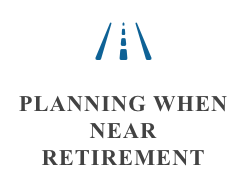 planning when near retirement